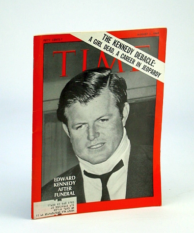 Image for Time Magazine August 1, 1969 Sen. Edward Kennedy: Death of M.J. Kopechne