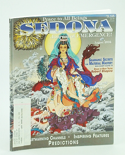 Image for Sedona Journal of Emergence!, August (Aug.) 2004 - Shamanic Secrets for Material Mastery