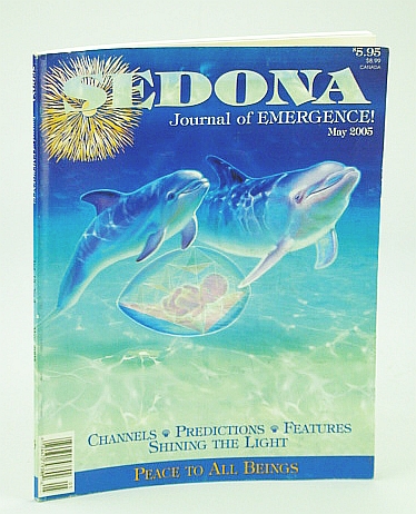 Image for Sedona Journal of Emergence!, May 2005 - Use Benevolent Magic to Change the First Alignment