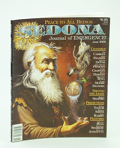 Image for Sedona Journal of Emergence!, June 2005 - Use Benevolent Magic to Change the First Alignment