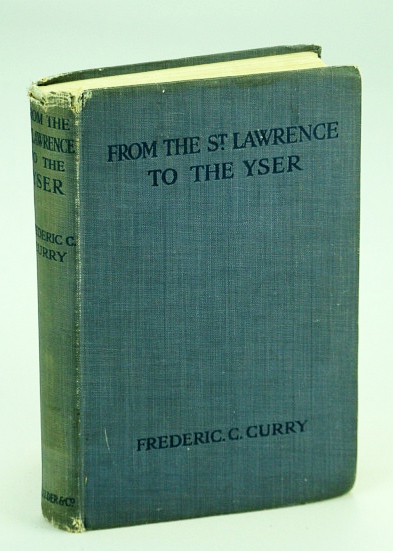 Image for From the St. Lawrence to the Yser with the 1st (First) Canadian Brigade