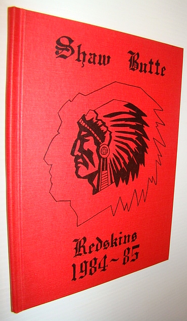 Image for Shaw Butte (Redskins) Elementary School Yearbook 1984-1985: