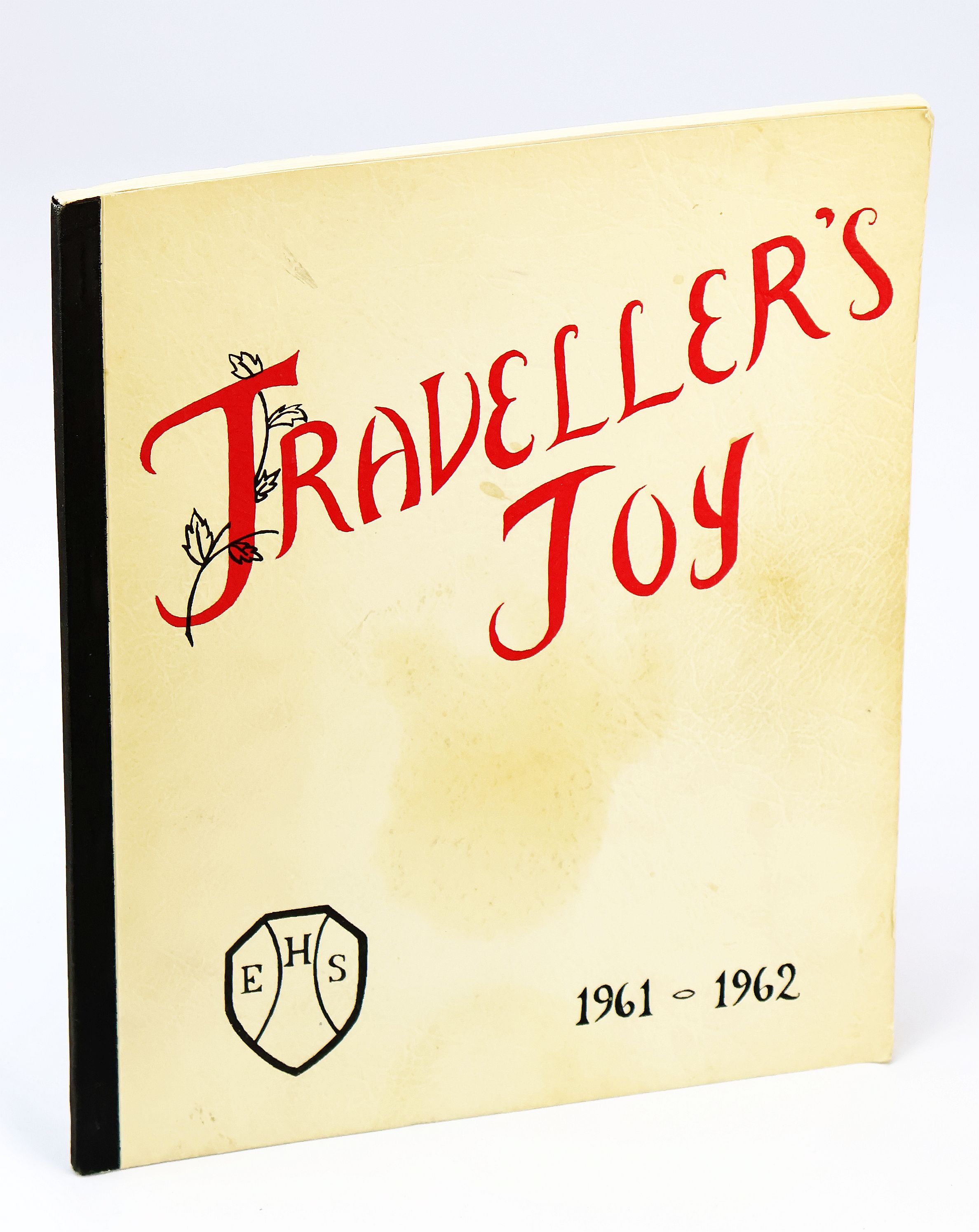 Traveller's Joy 1961-1962, Volume XXI, Annual Publication [Yearbook] of Esquimalt Senior High School