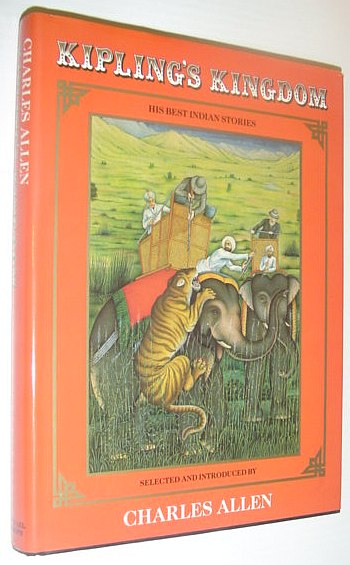 Image for Kipling's Kingdom: Twenty-Five of Rudyard Kipling's Best Indian Stories-Known and Unknown