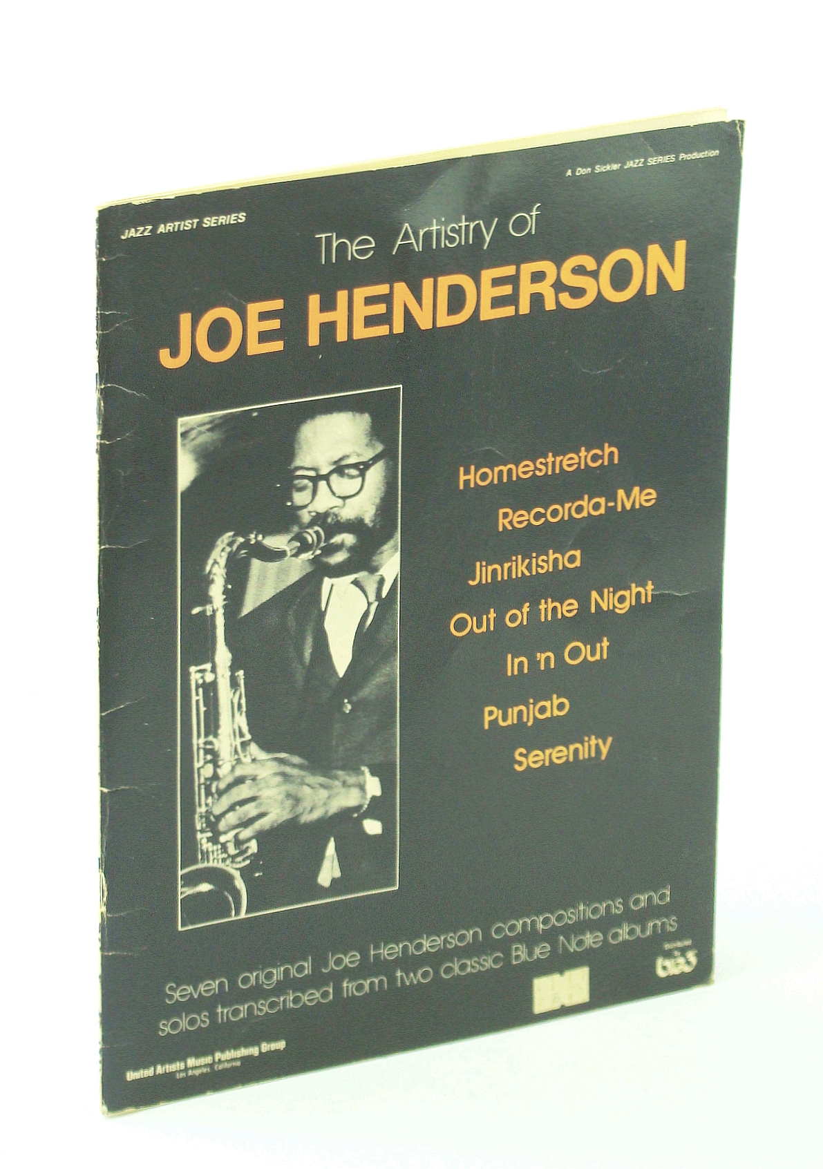Image for The Artistry of Joe Henderson. Seven original Joe Henderson compositions and solos transcribed from two classic Blue Note albums
