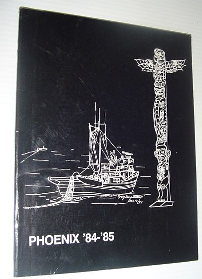 Image for Phoenix 1984-1985: Year Book of Phoenix High School, Campbell River, British Columbia