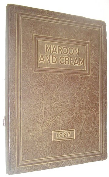 Image for Maroon and Cream 1927 - Volume XV of the Alma College Annual (Yearbook) , Alma, Michigan