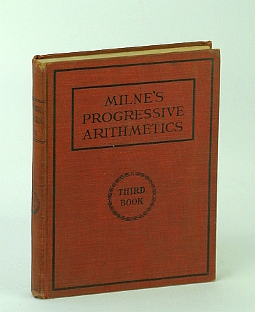 Image for Progressive Arithmetic - Third (3rd) Book / Milne's Progressive Arithmetics