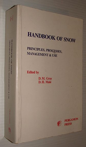 Image for Handbook of Snow: Principles, Processes, Management and Use