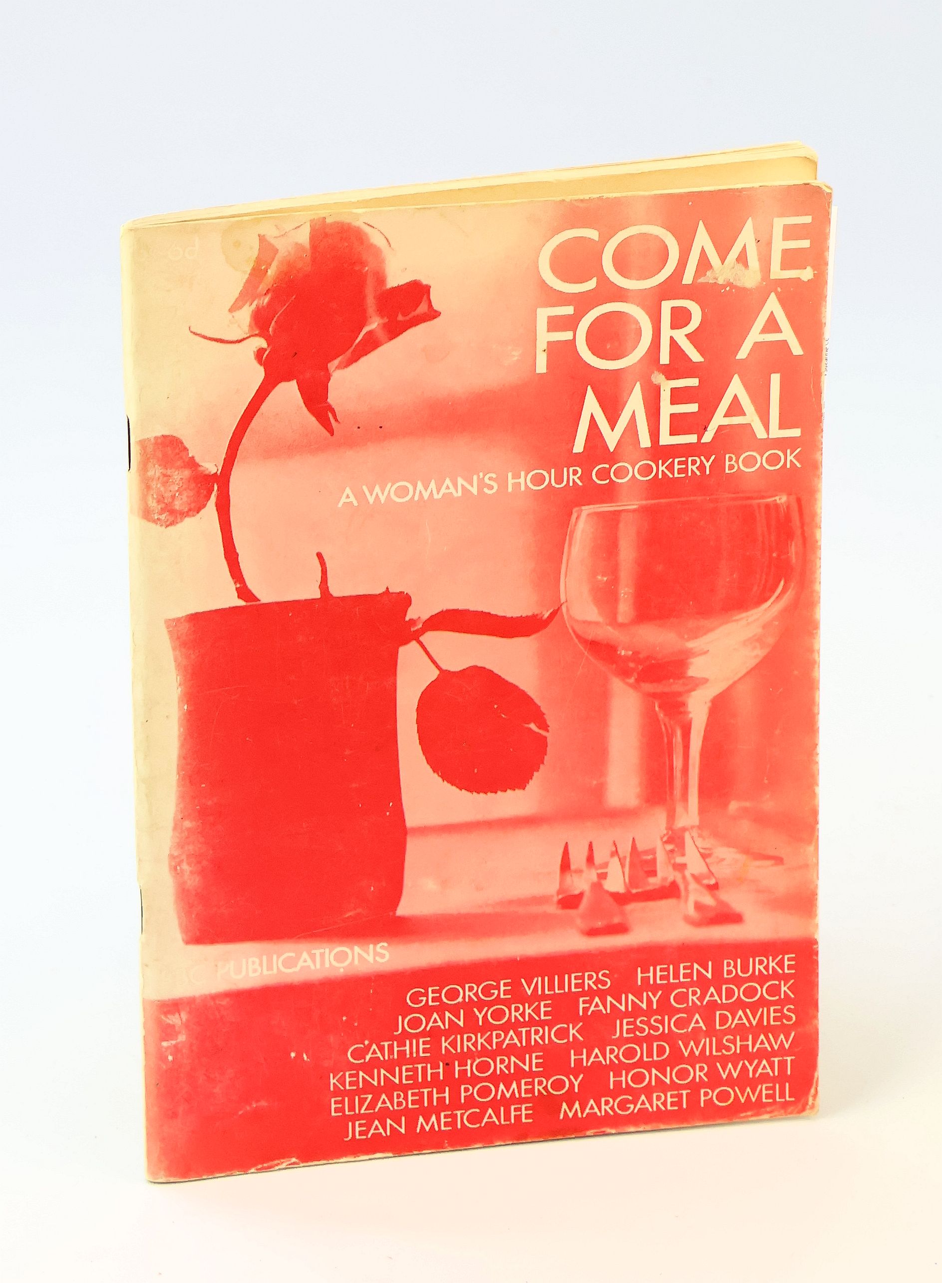 Image for Come for a Meal - A 'Woman's Hour' Cookery Book Come for a Meal - A 'Woman's Hour' Cookery Book