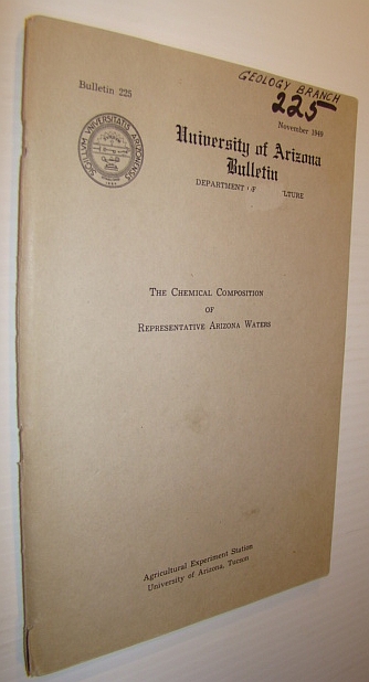 Image for University of Arizona Bulletin, November 1949, Number 225 - The Chemical Composition of Representative Arizona Waters