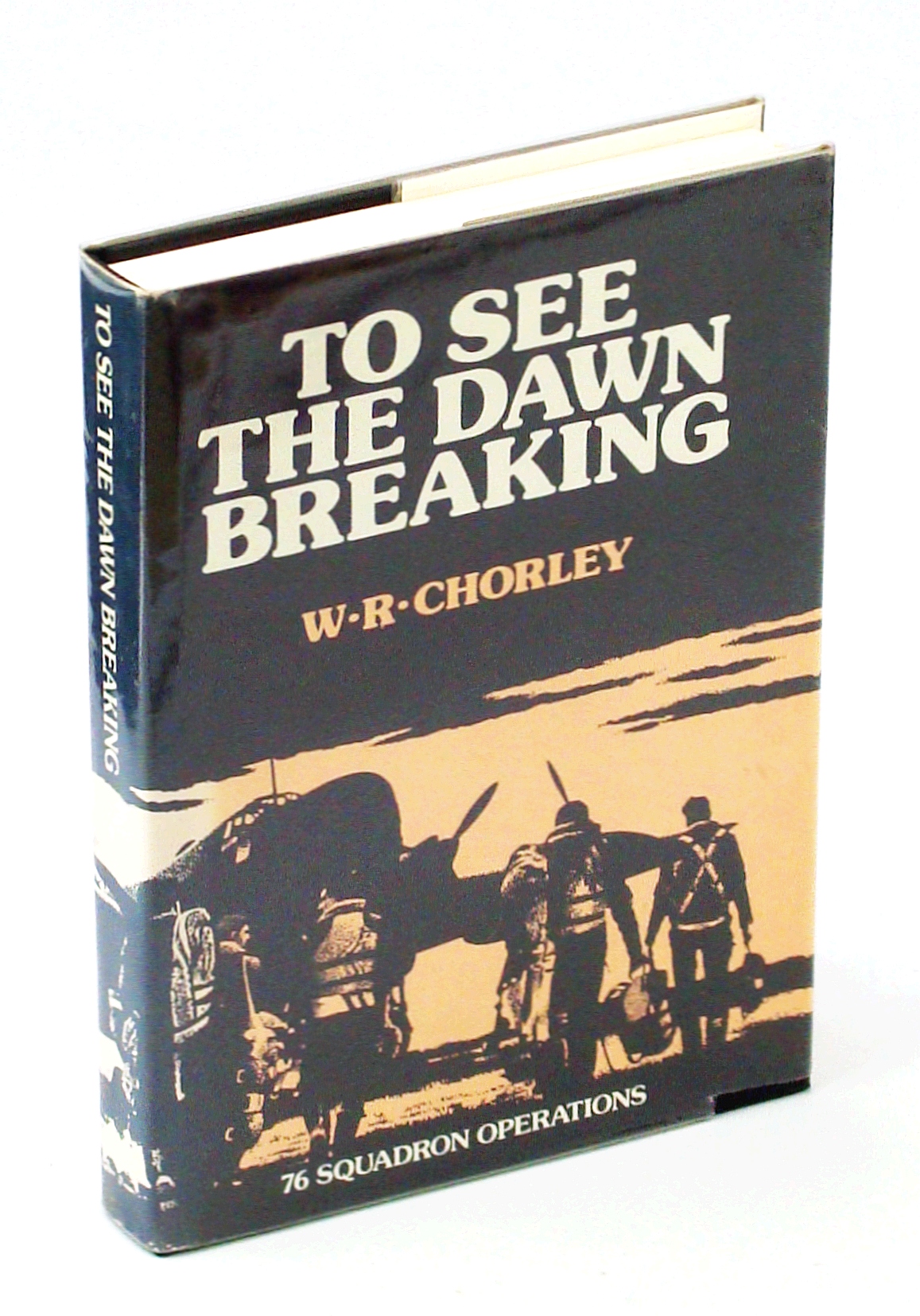 Image for To See the Dawn Breaking - 76 Squadron Operations