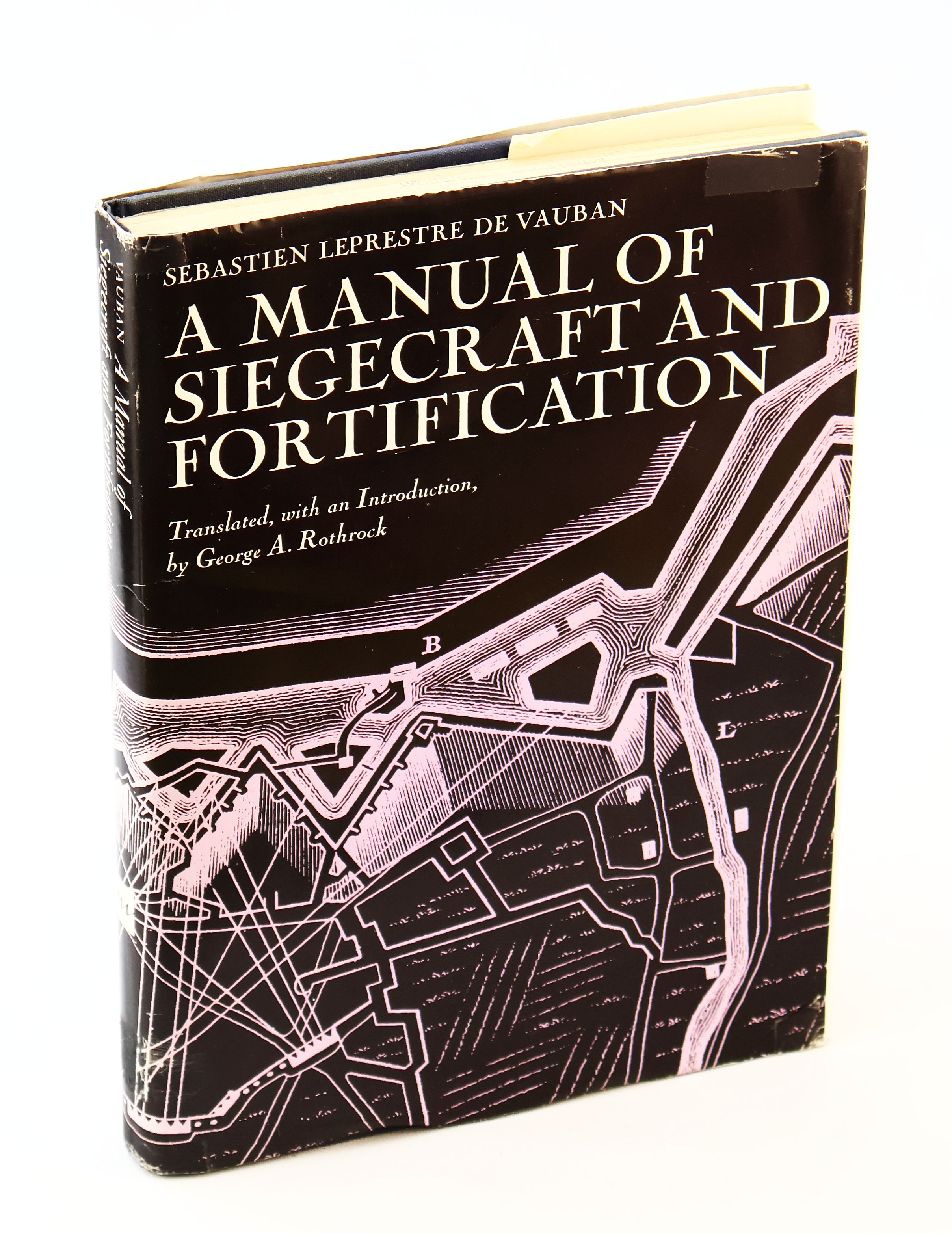 Image for A Manual of Siegecraft and Fortification A Manual of Siegecraft and Fortification