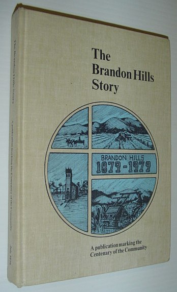 Image for The Brandon Hills story : a publication marking the centenary of the Community