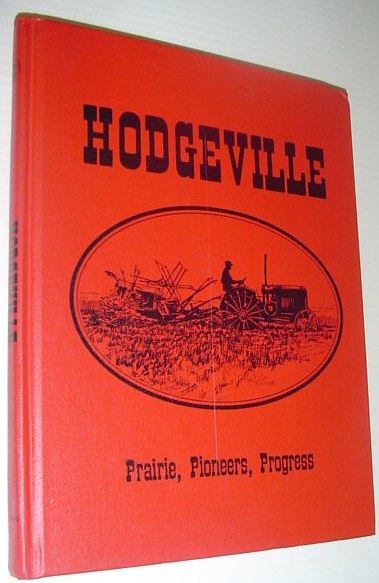 Image for Hodgeville (Saskatchewan): Prairie, Pioneers, Progress