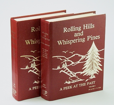 Image for Rolling Hills and Whispering Pines. A Peek at the Past. Volume I and Volume II. A History of Nestow, Tawatinaw, Rochester, and Perryvale. (Volume I and Volume 2)