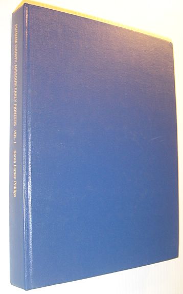 Image for Putnam County, Missouri, Early Pioneers, Volume I: Early Pioneers Born Before 1850 and Buried in Putnam County, Missouri
