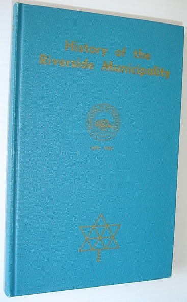 Image for History of the Riverside Municipality (Manitoba) 1879-1967