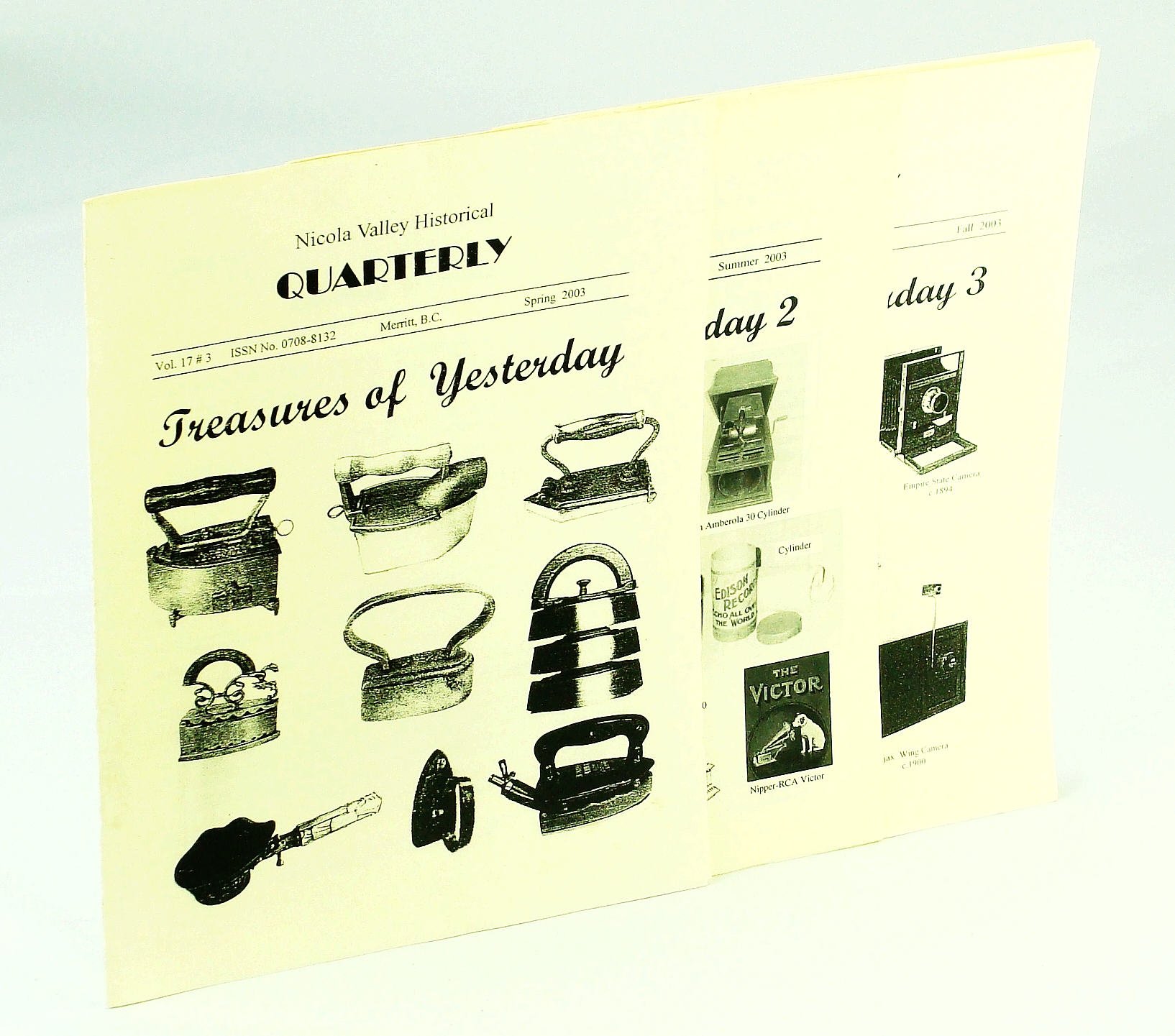 Image for Lot of Three issues of the Nicola Valley Historical Quarterly, Vol. 17, No. 3 (Spring 2003), Vol. 17, No. 4 (Summer 2003), Vol 18, No. 1 (Fall 2003): Treasures of Yesterday