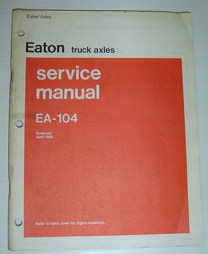 Image for Eaton Truck Axles Service Manual: EA-104