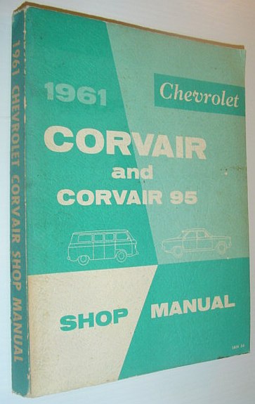 Image for 1961 Chevrolet Corvair and Corvair 95 Shop Manual