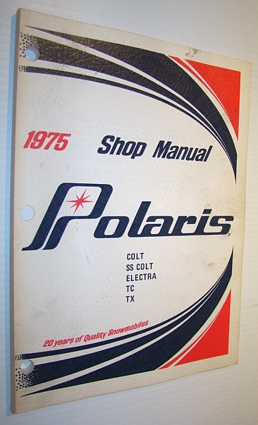Image for 1975 Polaris Snowmobile Shop Manual: Colt, SS Colt, Electra, TC, TX - Part No. 9910307