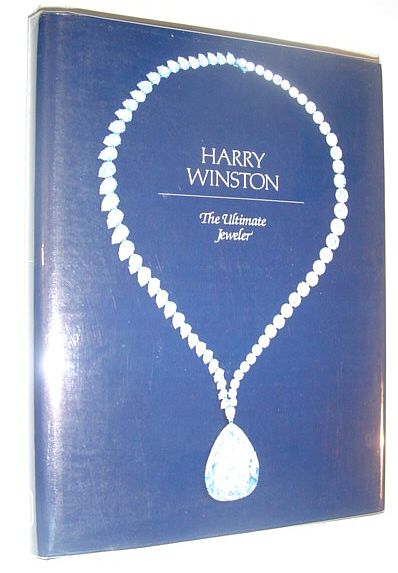 Image for Harry Winston The Ultimate Jeweler (Hardcover)