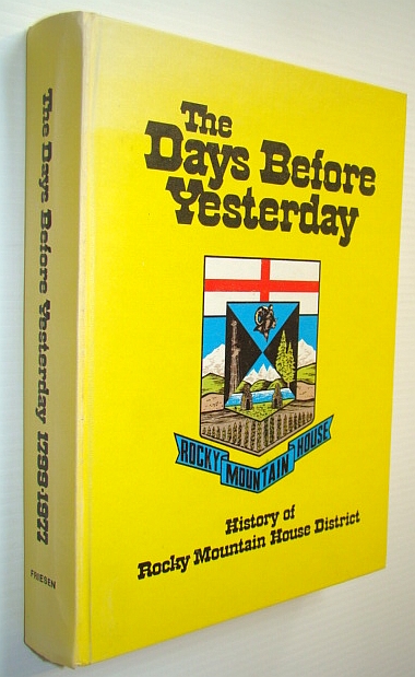 Image for The days before yesterday: History of Rocky Mountain House district