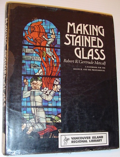 Image for Making stained glass;: A handbook for the amateur and the professional