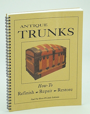 Image for Antique Trunks, Refinish, Repair, Restore
