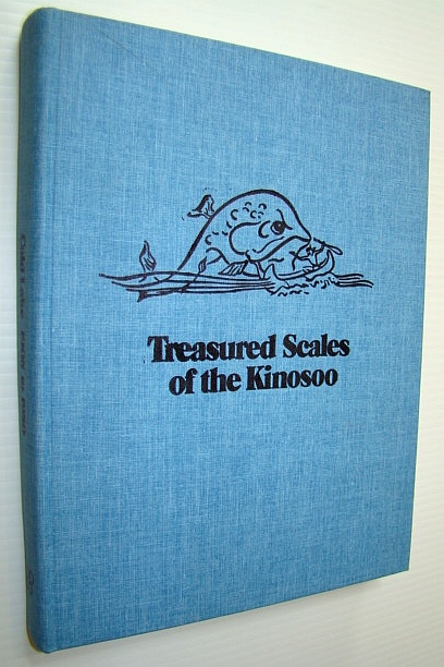 Image for Treasured Scales of the Kinosoo (History of Cold Lake, Alberta and Vicinity)