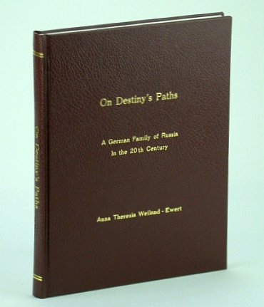 Image for On Destiny's Paths: A German Family of Russia in the 20th (Twentieth) Century