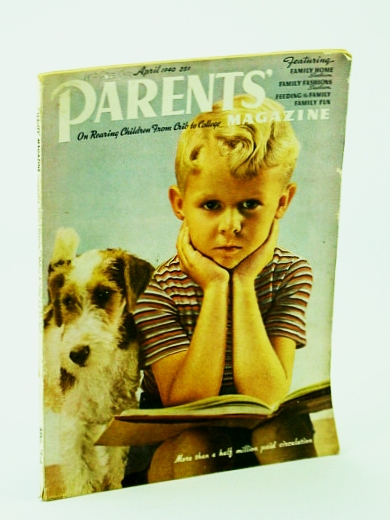 Image for Parents' Magazine - On Rearing Children from Crib to College, April (Apr.) 1940 - Being a Father is Fun / What About Social Hygiene?
