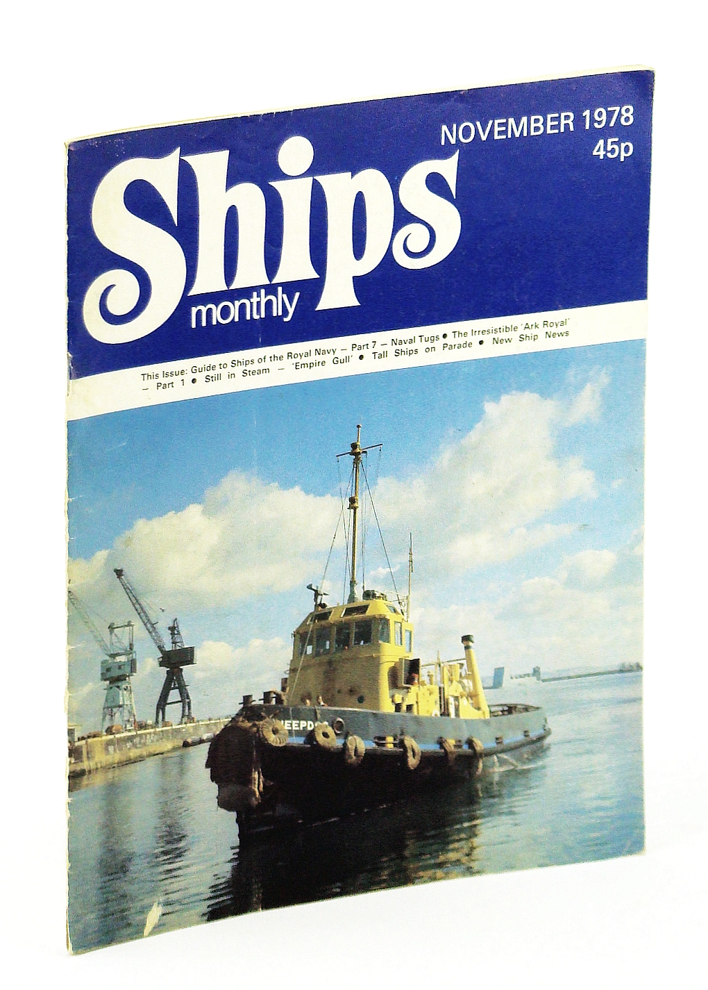 Image for Ships Monthly - The Magazine For Shiplovers Ashore and Afloat, November 1978 - The Irresistible Ark Royal (Part 1)
