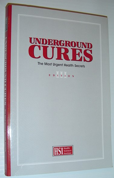 Image for Underground Cures: The Most Urgent Health Secrets, Vol. 3