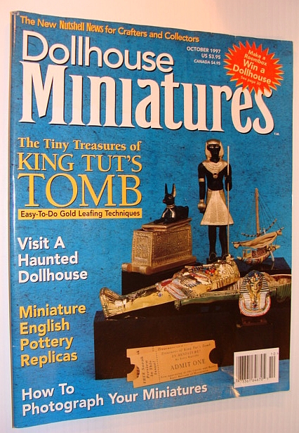 Image for Dollhouse Miniatures, October 1997 - The Tiny Treasures of King Tut's Tomb