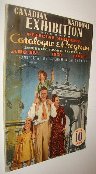 Image for Canadian National Exhibition (C.N.E.) Toronto Official Souvenir Catalogue and Program, August 25 - September 9, 1939 - Transportation and Communications Year
