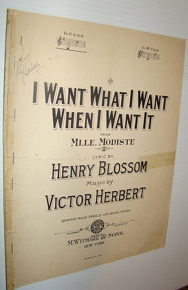 Image for I Want What I Want When I Want it - Sheet Music for Piano and Voice