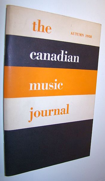 Image for The Canadian Music Journal, Autumn 1958, Volume III, Number 1 - W.J. Turner, 1899-1946