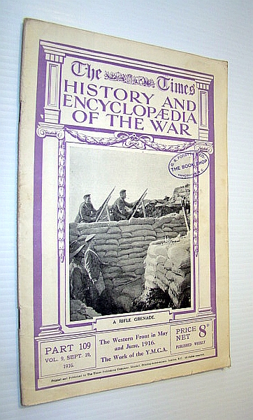 Image for The Times History and Encyclopaedia of the War, Part 109, Vol. 9, September (Sept.) 19, 1916 - The Western Front in May and June, 1916 / The Work of the Y.M.C.A.