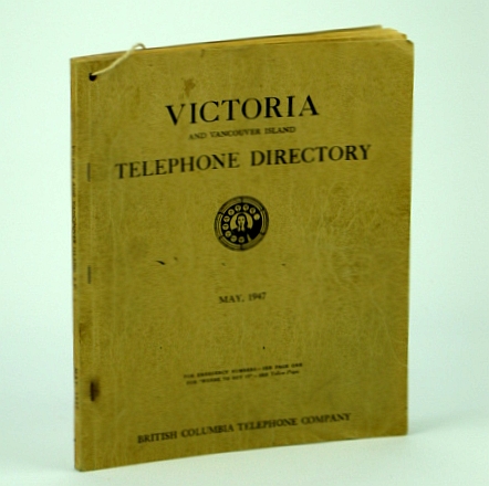 Image for Victoria (British Columbia) and Vancouver Island Telephone Directory, May 1947