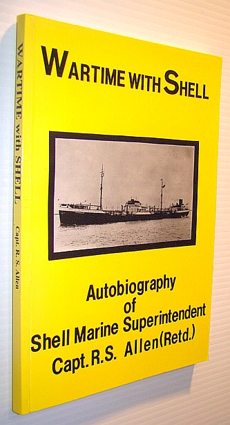 Image for Wartime with Shell: The Autobiography of Captain R.S. (Bob) Allen