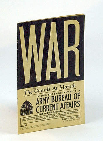 Image for WAR: The Guards at Mareth.  No. 51.  August (Aug.) 21st, 1943