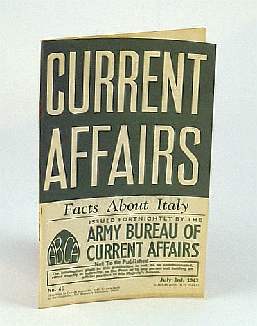 Image for Current Affairs, Number 46: Facts About Italy, July 3rd, 1943