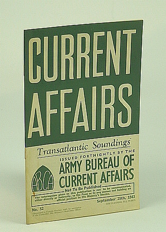 Image for Current Affairs, Number 52: Transatlantic Soundings, September (Sept.) 25th, 1943
