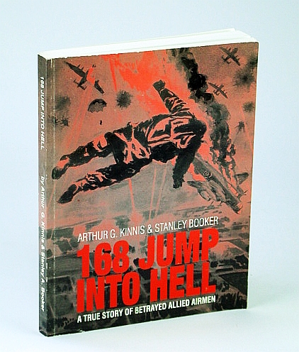 Image for 168 Jump Into Hell: A True Story of Betrayed Allied Airmen