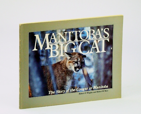 Image for Manitoba's Bib Cat, The Story of the Cougar in Manitoba