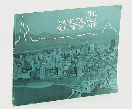 Image for The Vancouver Soundscape: World Soundscape Project, Document No. 5 (Five)