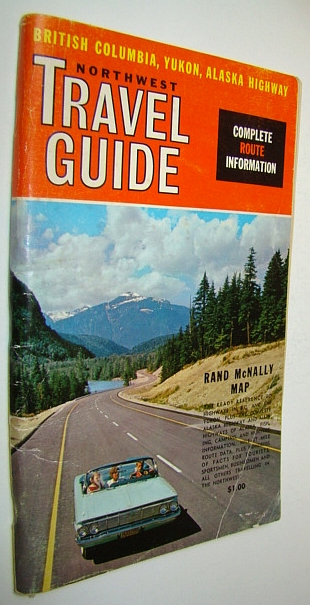 Image for Northwest Travelguide (Travel Guide) - British Columbia, Yukon, Alaska Highway: Complete Route Information - 19th Edition, 1963