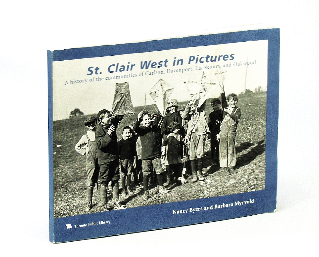Image for St. Clair West in Pictures: A History of the Communities of Carlton, Davenport, Earlscourt, and Oakwood - Local History Handbook No. 8